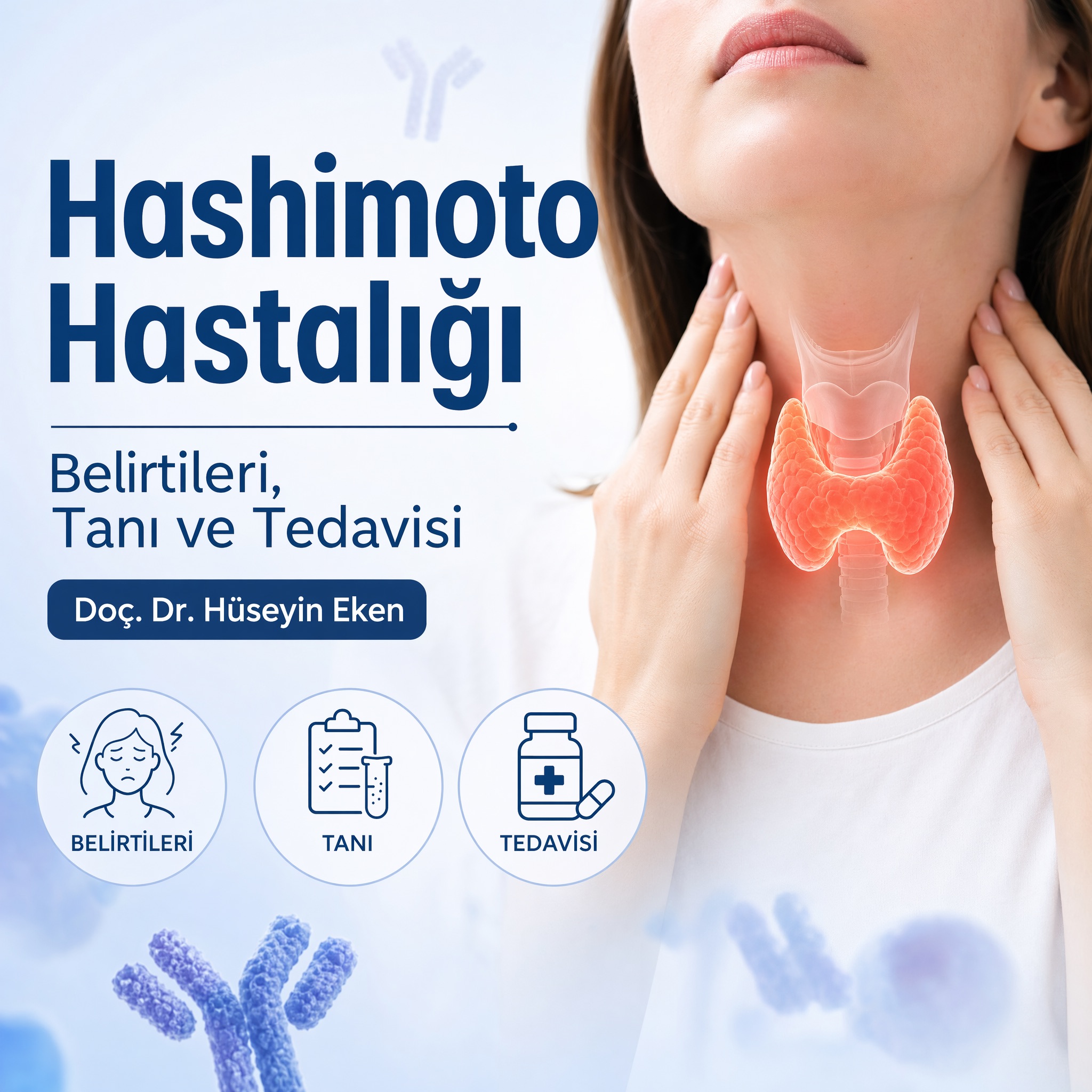 Hashimoto Hastalığı Nedir? Belirtileri, Tanı ve Tedavisi | Doç. Dr. Hüseyin Eken